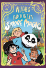 Witches of Brooklyn: S'More Magic: (A Graphic Novel) Cover Image