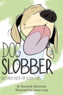 Dog Slobber: And Other Poems for Clever Kids By Marshall Silverman Cover Image