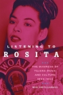 Listening to Rosita: The Business of Tejana Music and Culture, 1930-1955 (Race and Culture American West #9) Cover Image