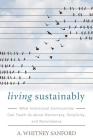 Living Sustainably: What Intentional Communities Can Teach Us about Democracy, Simplicity, and Nonviolence (Culture of the Land) Cover Image