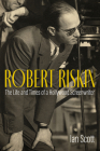 Robert Riskin: The Life and Times of a Hollywood Screenwriter By Ian Scott Cover Image