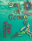 Sea of Green Colour Me! By Philippa Brown (Editor), Don D. Ravensbergen (Illustrator), Don D. Ravensbergen Cover Image