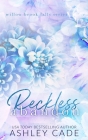 Reckless Abandon Special Edition By Ashley Cade, Silla Webb (Editor), Kate Farlow (Cover Design by) Cover Image