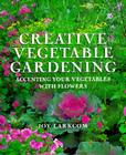 Creative Vegetable Gardening: From the Experts at Advanced Vivarium Systems Cover Image