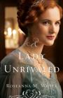 A Lady Unrivaled (Ladies of the Manor) By Roseanna M. White Cover Image