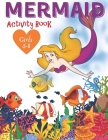 Mermaid Activity Book Girls 6-8: Cute Nautical Themed Color, Dot to Dot, and Word Search Puzzles Provide Hours of Fun For Creative Young Children By Color My World Cover Image