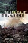 Myth and Reality in the Rain Forest: How Conservation Strategies Are Failing in West Africa Cover Image