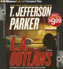 L.A. Outlaws (Charlie Hood #1) By T. Jefferson Parker, David Colacci (Read by), Susan Ericksen (Read by) Cover Image