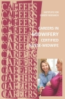Careers in Midwifery: Certified Nurse-Midwife By Institute for Career Research Cover Image