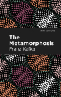 The Metamorphosis By Franz Kafka, Mint Editions (Contribution by) Cover Image