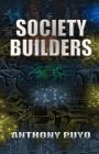 Society Builders By Anthony Puyo Cover Image