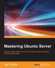 Mastering Ubuntu Server Cover Image