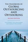 The Handbook of Global Outsourcing and Offshoring By Julia Kotlarsky, Ilan Oshri, Leslie P. Willcocks Cover Image
