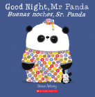 Good Night, Mr. Panda / Buenas noches, Sr. Panda (Bilingual) By Steve Antony, Steve Antony (Illustrator) Cover Image