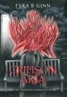 Crimson Aria Ed 2 (Phoenix Chronicles #1) By Fyra B. Ginn, Scarlett Paine (Artist), Dragon Bound Photography (Photographer) Cover Image