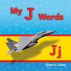 My J Words (Phonics) By Sharon Coan Cover Image
