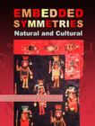 Embedded Symmetries: Natural and Cultural (Amerind Foundation New World Studies) By Dorothy K. Washburn (Editor) Cover Image