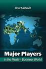 Major Players in the Muslim Business World Cover Image