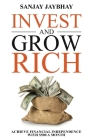 Invest and Grow Rich By Sanjay Jaybhay Cover Image
