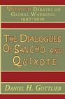 The Dialogues of Sancho and Quixote, Mythical Debates on Global Warming: 1997 - 2010 By Daniel H. Gottlieb Cover Image