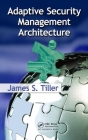 Adaptive Security Management Architecture By James S. Tiller Cover Image
