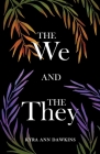 The We and the They By Kyra Ann Dawkins Cover Image