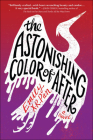 The Astonishing Color of After By Emily X. R. Pan Cover Image