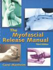 The Myofascial Release Manual Cover Image