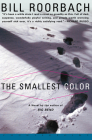The Smallest Color By Bill Roorbach Cover Image