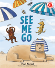 See Me Go (I Like to Read) By Paul Meisel Cover Image