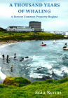 A Thousand Years of Whaling: A Faroese Common Property Regime (Circumpolar Research) By Seán Kerins Cover Image