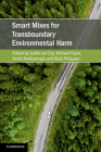 Smart Mixes for Transboundary Environmental Harm (Cambridge Studies on Environment) By Judith Van Erp (Editor), Michael Faure (Editor), André Nollkaemper (Editor) Cover Image