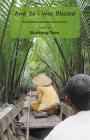 And So I Was Blessed By Bunkong Tuon Cover Image