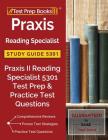 Praxis Reading Specialist Study Guide 5301: Praxis II Reading Specialist 5301 Test Prep & Practice Test Questions Cover Image
