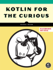 Kotlin for the Curious Cover Image