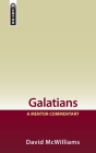 Galatians: A Mentor Commentary By David McWilliams Cover Image