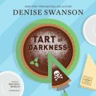 Tart of Darkness: A Chef-To-Go Mystery (Chef-To-Go Mysteries #1) By Denise Swanson, Melissa Moran (Read by) Cover Image