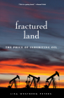 Fractured Land: The Price of Inheriting Oil By Lisa Westberg Peters Cover Image
