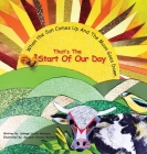 When The Sun Comes Up And The Moon Goes Down: That's The Start Of Our Day By Solonge L. Robinson, Aquabah E. Gonney-Buckner (Illustrator) Cover Image