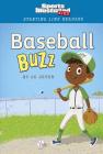 Baseball Buzz (Sports Illustrated Kids Starting Line Readers) Cover Image