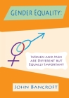Gender Equality: Women And Men Are Different But Equally Important Cover Image
