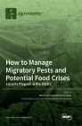 How to Manage Migratory Pests and Potential Food Crises: Locusts Plagues in the 2020's Cover Image