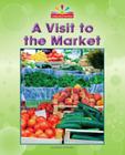 A Visit to the Market (Beginning-To-Read) By Mary Lindeen Cover Image