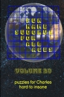 Fun Name Sudokus for All Ages Volume 30: Puzzles for Charles - Hard to Insane By Glenn Lewis Cover Image