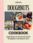 Doughnuts: The best ever cookbook on bread By Linda Hill Cover Image
