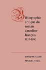 Bibliographie critique du roman canadien-francaise, 1837-1900 By David M. Hayne, Marcel Tirol Cover Image