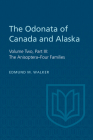 The Odonata of Canada and Alaska, Volume Two, Part III: The Anisoptera-Four Families (Heritage) Cover Image
