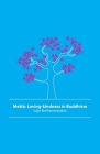 Mettā: Loving-kindness in Buddhism Cover Image