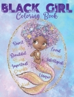 Black Girl Coloring Book: African American Mermaid Coloring Book For Girls With Positive Affirmations Self-Esteem Book for Young Black & Brown G By Aaliyah Wilson Cover Image