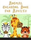 Animal Coloring Book for Adults: coloring pages with funny images to Relief Stress for kids and adults Cover Image